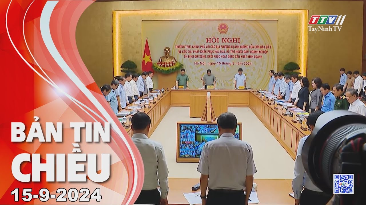 Bản tin chiều 15-9-2024 | Tin tức hôm nay | TayNinhT